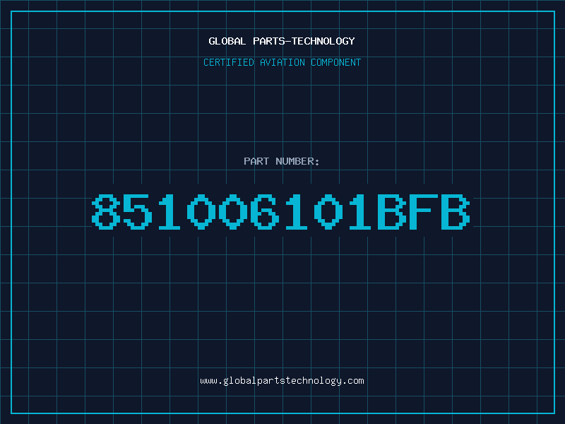 Aviation Part 851006101BFB