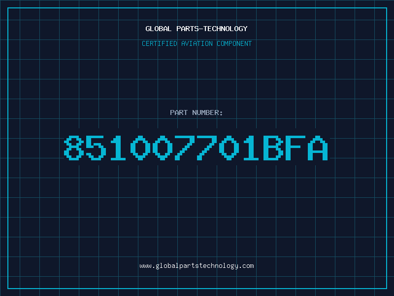 Aviation Part 851007701BFA