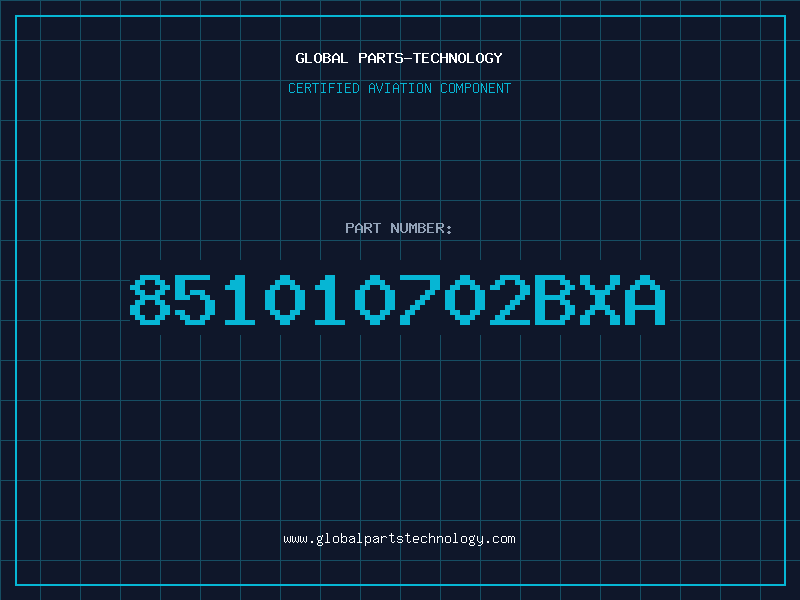 Aviation Part 851010702BXA