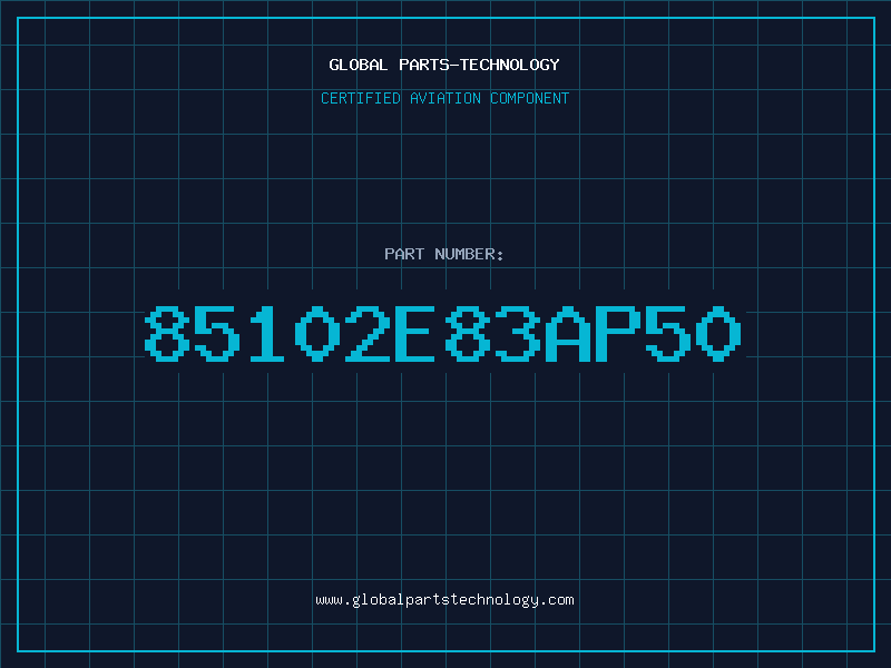 Aviation Part 85102E83AP50