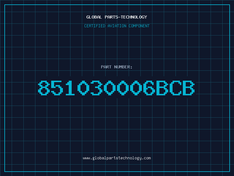 Aviation Part 851030006BCB