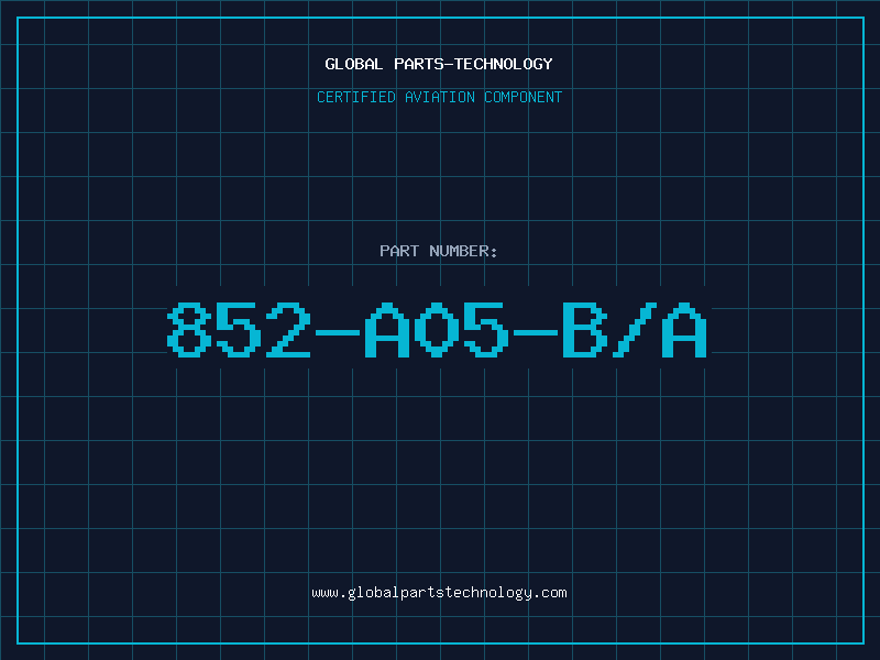 Aviation Part 852-A05-B/A