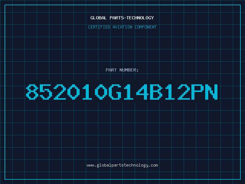 Aviation Part 852010G14B12PN