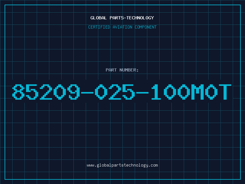 Aviation Part 85209-025-100M0T