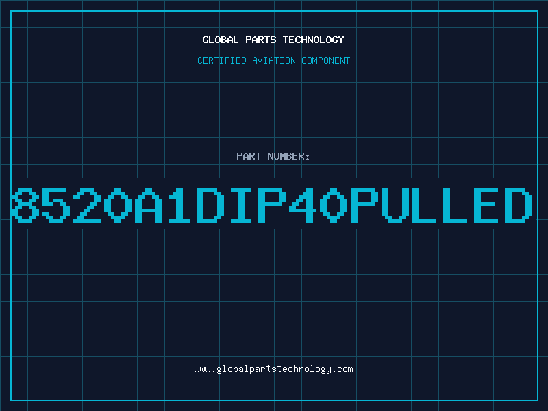 Aviation Part 8520A1DIP40pulled