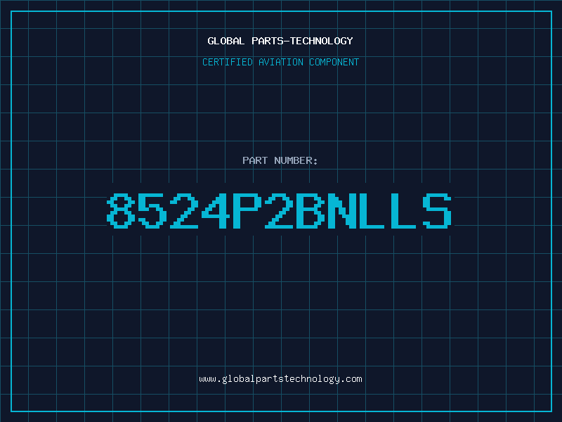 Aviation Part 8524P2BNLLS