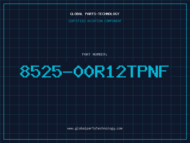 Aviation Part 8525-00R12TPNF