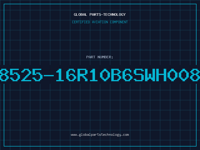 Aviation Part 8525-16R10B6SWH008