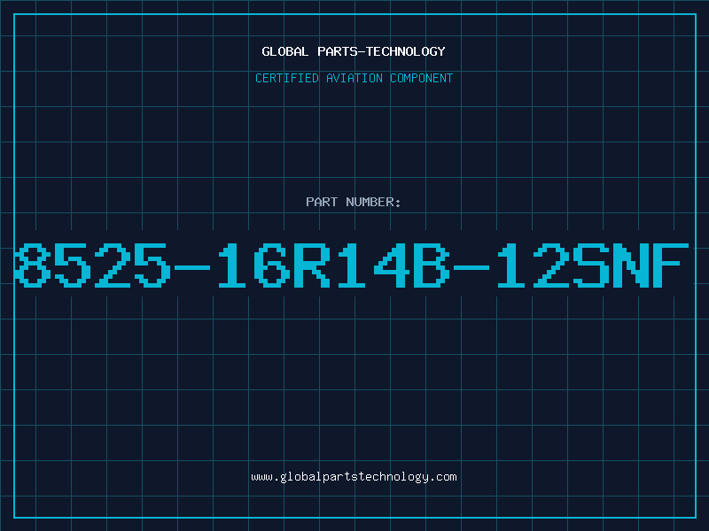 Aviation Part 8525-16R14B-12SNF