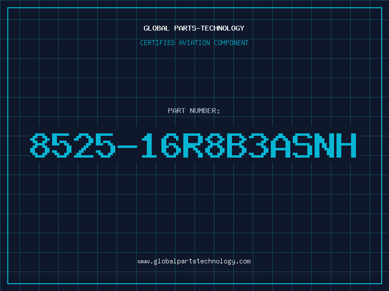 Aviation Part 8525-16R8B3ASNH