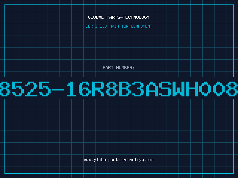 Aviation Part 8525-16R8B3ASWH008