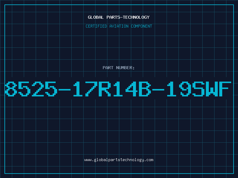 Aviation Part 8525-17R14B-19SWF