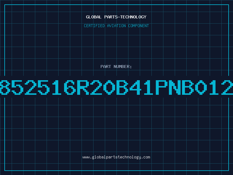 Aviation Part 852516R20B41PNB012
