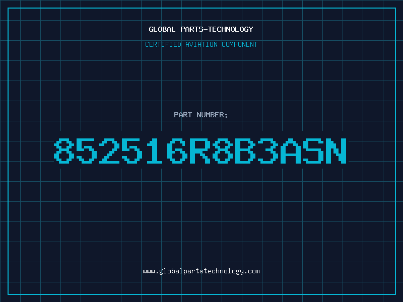 Aviation Part 852516R8B3ASN