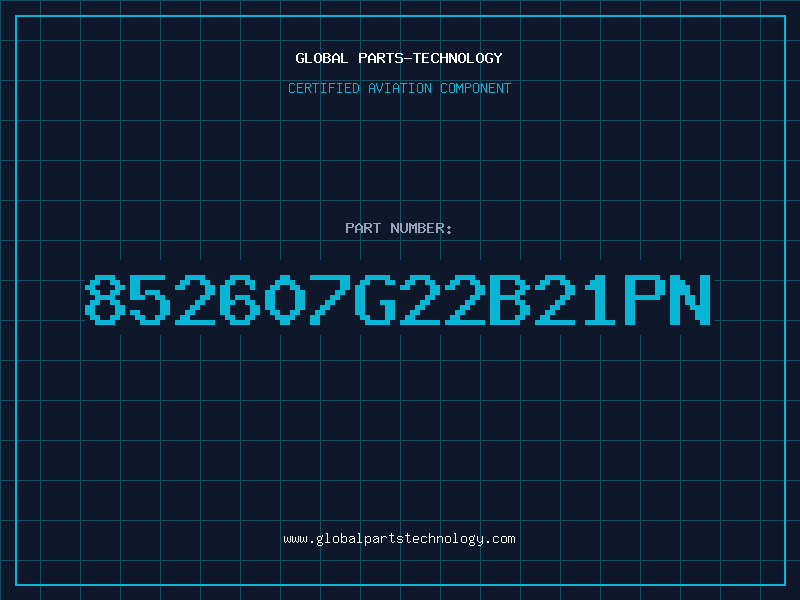 Aviation Part 852607G22B21PN