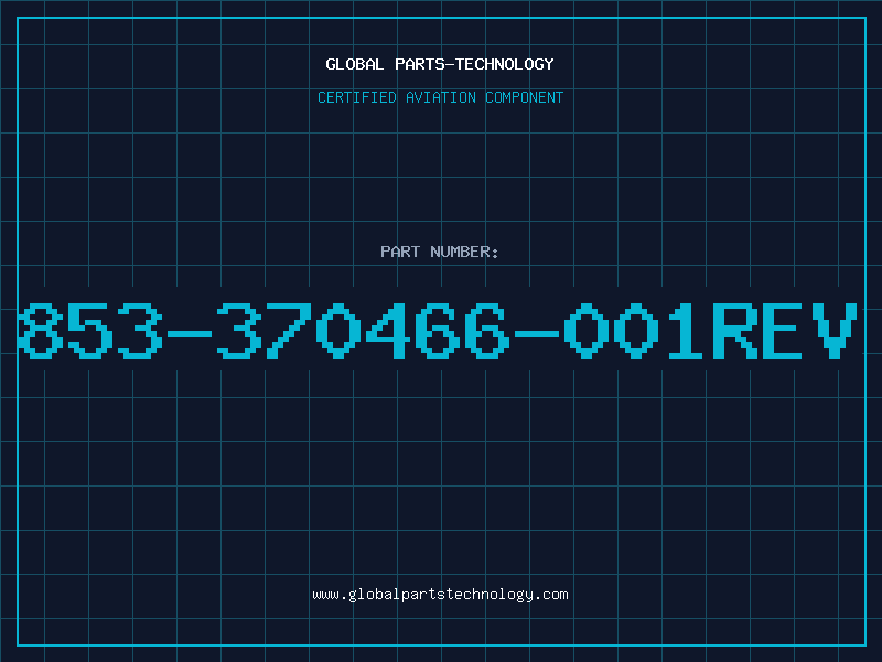 Aviation Part 853-370466-001REV