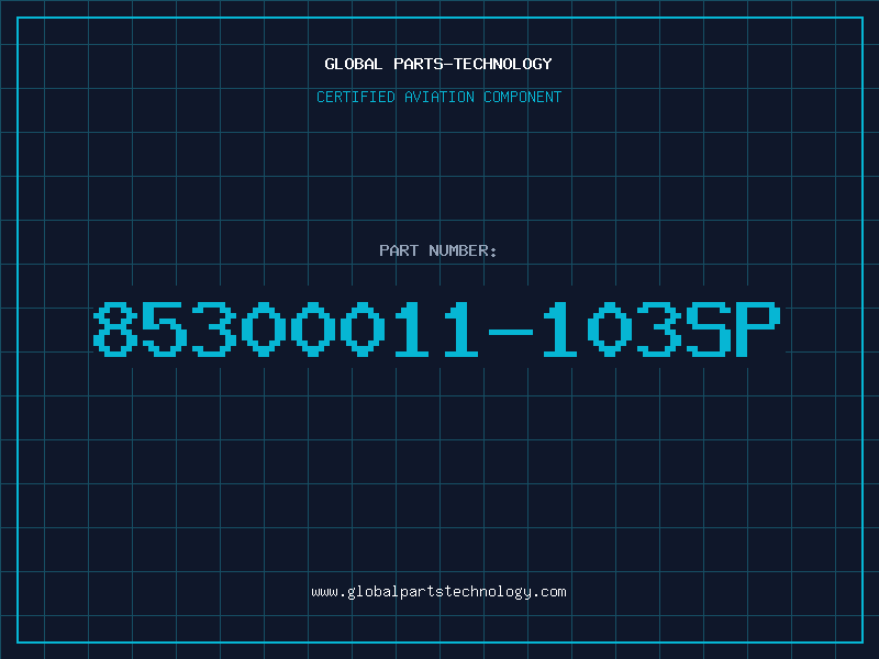 Aviation Part 85300011-103SP
