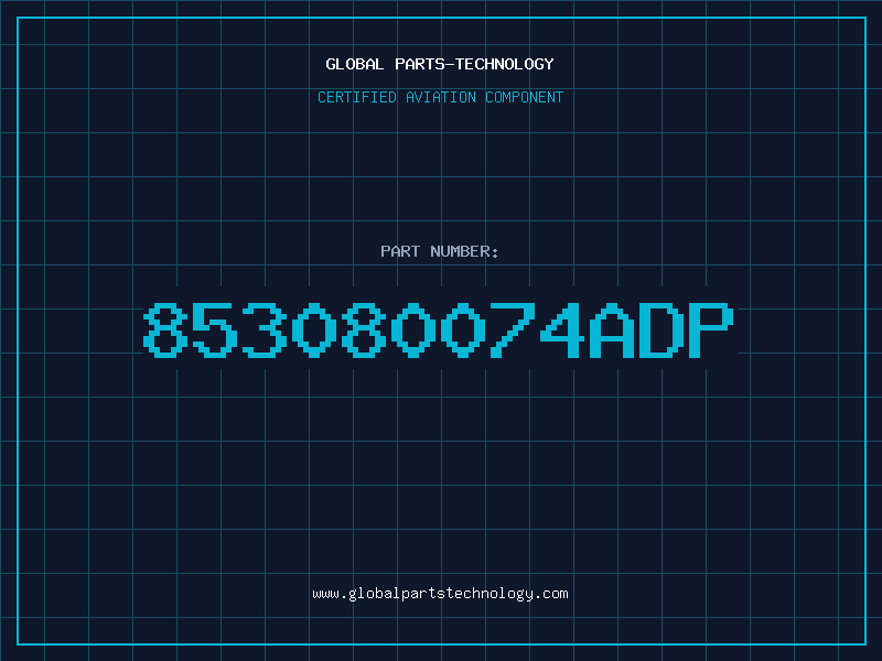 Aviation Part 853080074ADP