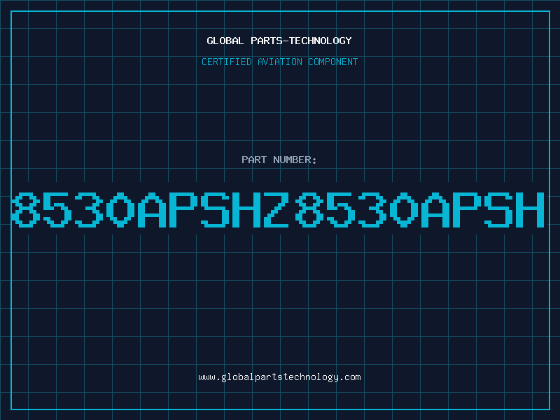 Aviation Part 8530APSHZ8530APSH