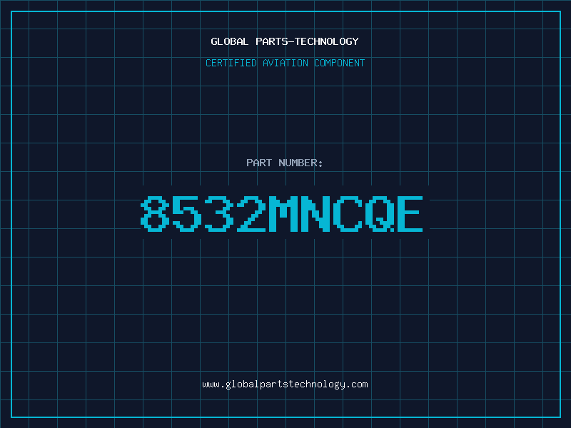 Aviation Part 8532MNCQE