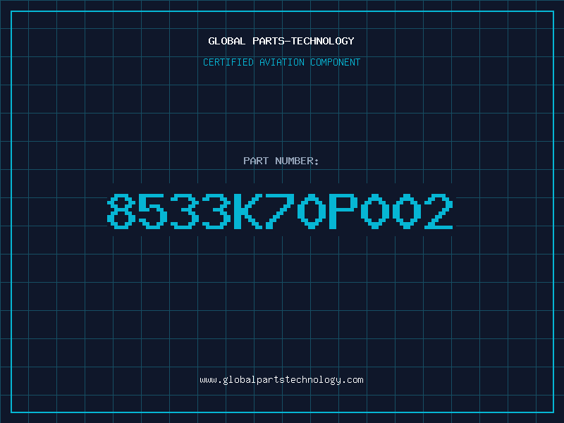 Aviation Part 8533K70P002
