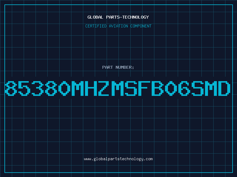 Aviation Part 85380MHZMSFB06SMD