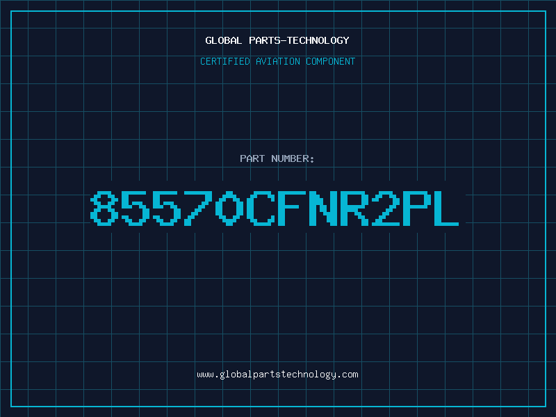 Aviation Part 85570CFNR2PL