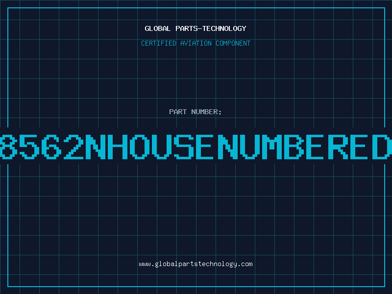 Aviation Part 8562NHOUSENUMBERED