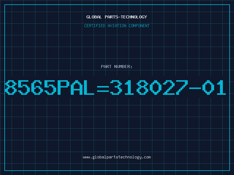 Aviation Part 8565PAL=318027-01