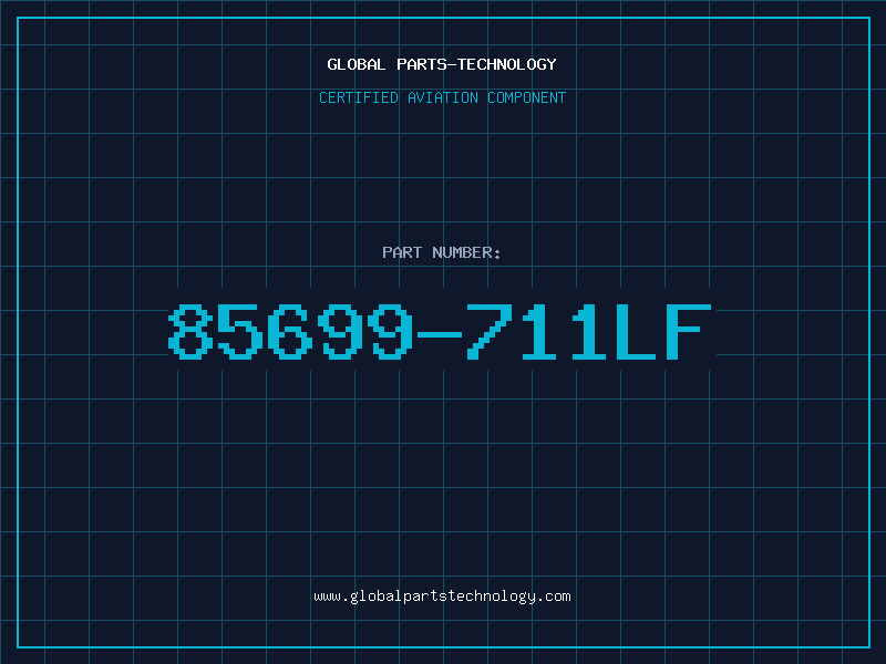 Aviation Part 85699-711LF