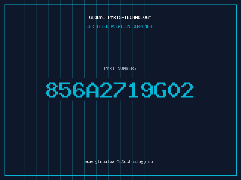 Aviation Part 856A2719G02