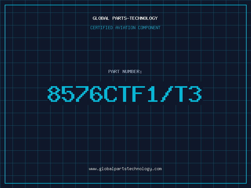 Aviation Part 8576CTF1/T3