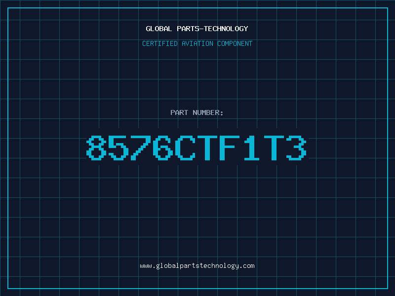 Aviation Part 8576CTF1T3