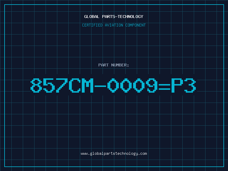 Aviation Part 857CM-0009=P3