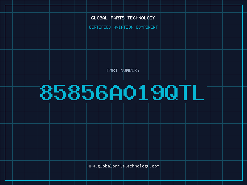 Aviation Part 85856A019QTL