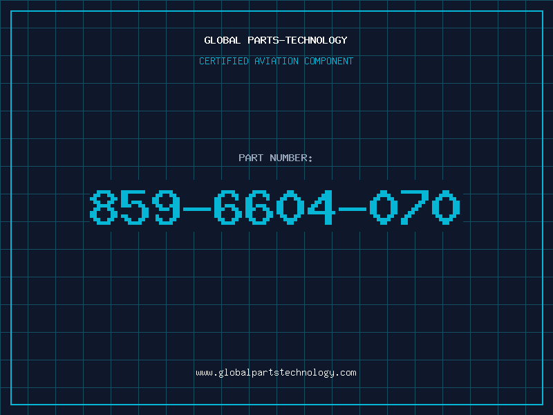 Aviation Part 859-6604-070