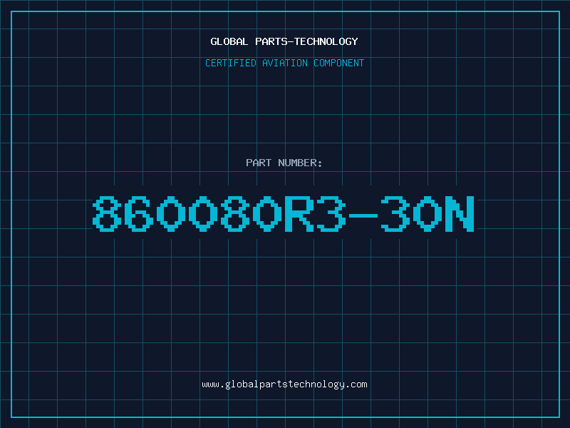 Aviation Part 860080R3-30N