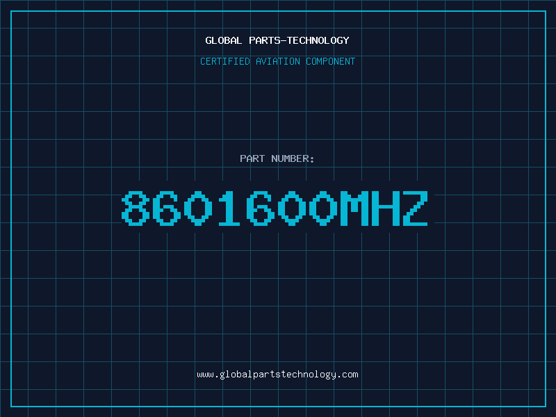 Aviation Part 8601600MHZ