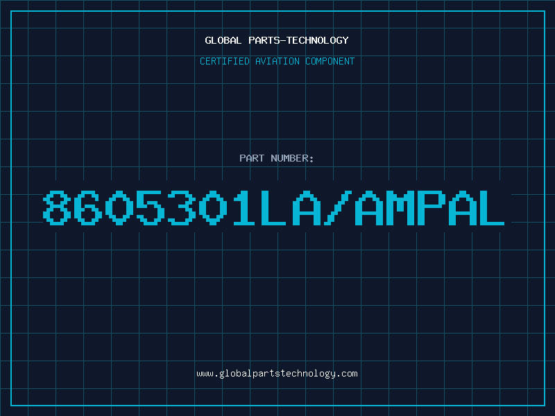 Aviation Part 8605301LA/AMPAL