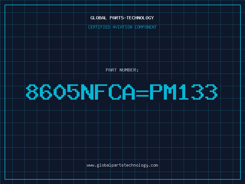 Aviation Part 8605NFCA=PM133