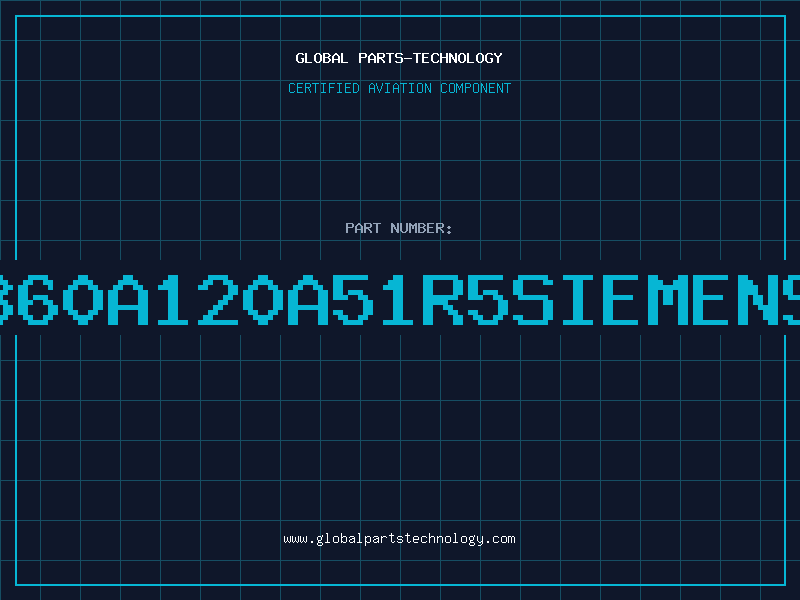 Aviation Part 860A120A51R5SIEMENS