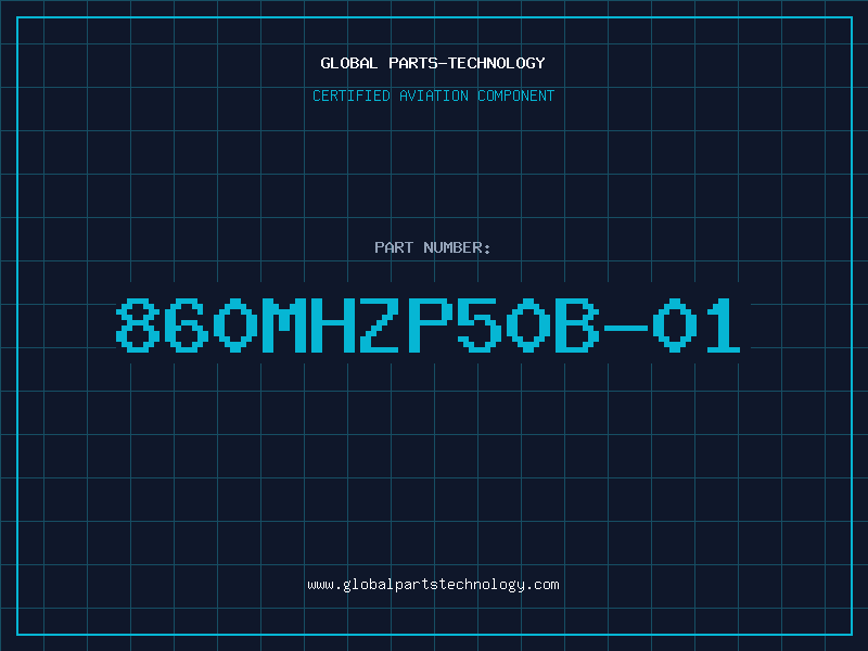 Aviation Part 860MHZP50B-01
