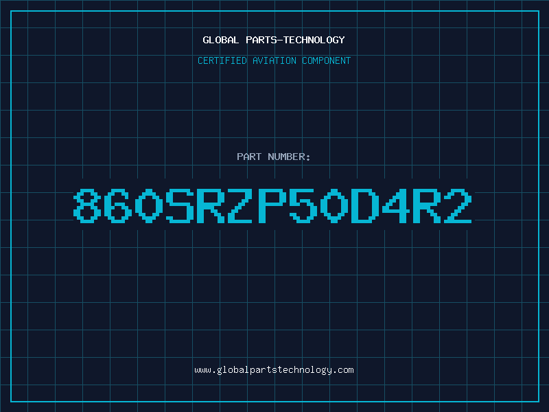 Aviation Part 860SRZP50D4R2