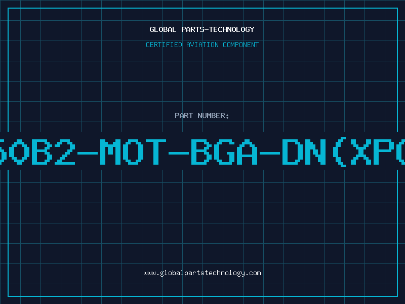 Aviation Part 860TZP50B2-MOT-BGA-DN(XPC)(TRAY