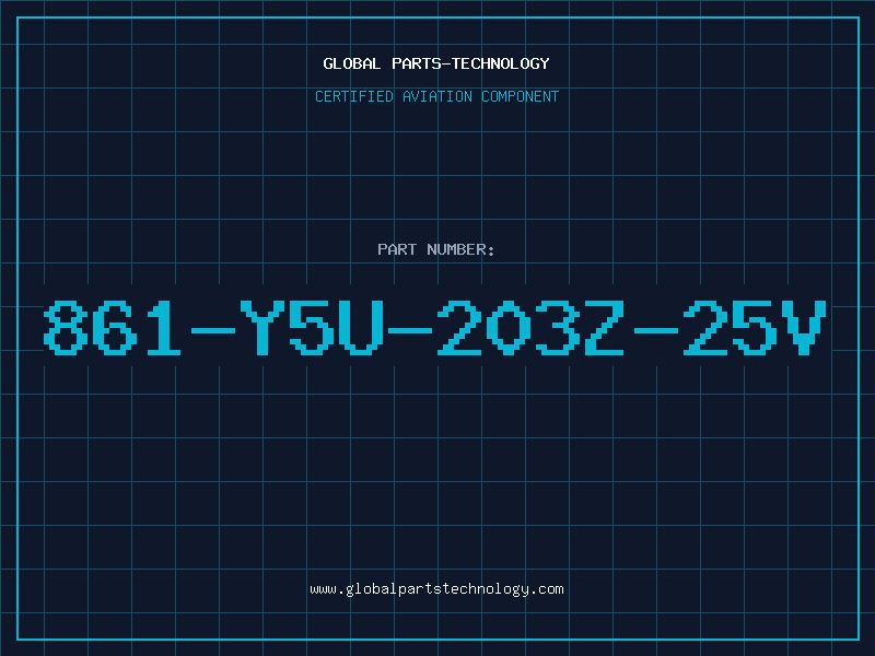 Aviation Part 861-Y5U-203Z-25V