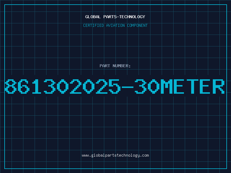 Aviation Part 861302025-30METER