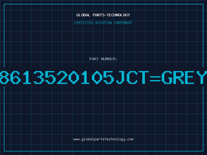 Aviation Part 8613520105JCT=GREY