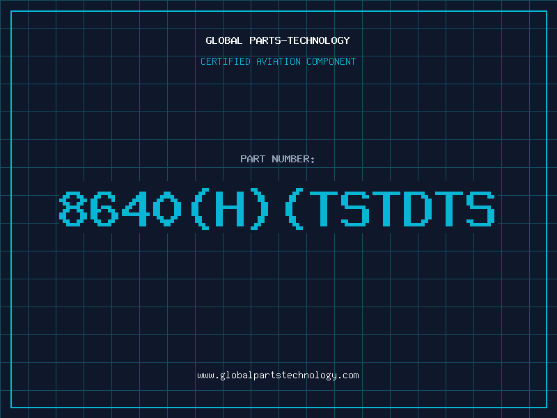 Aviation Part 8640HTSTDTS