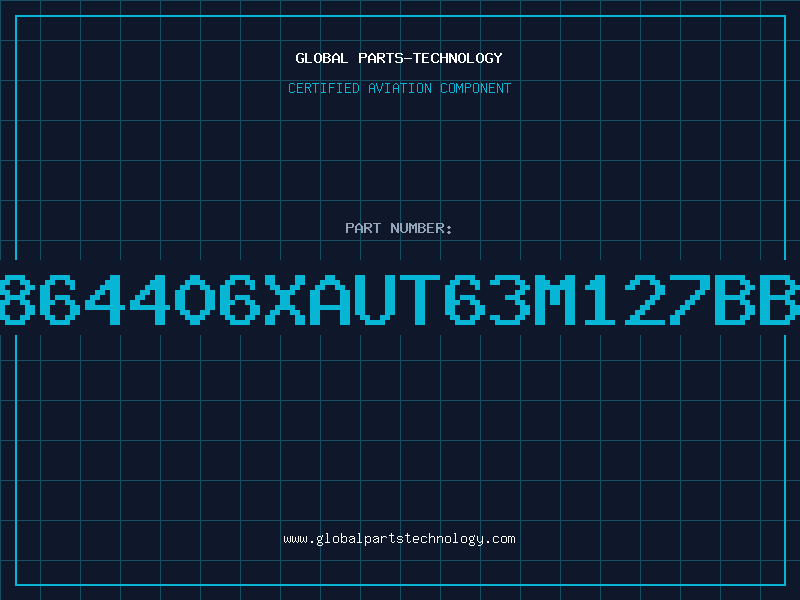 Aviation Part 864406XAUT63M127BB