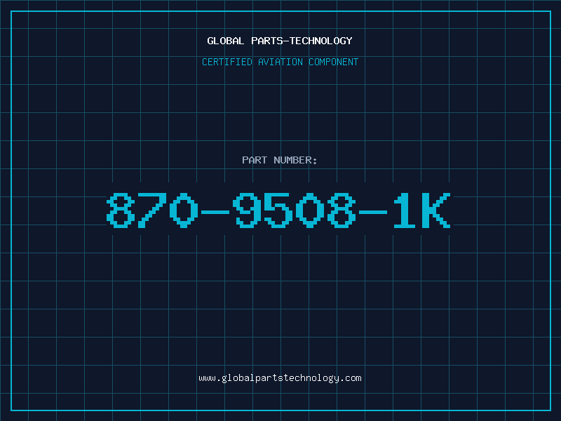Aviation Part 870-9508-1K